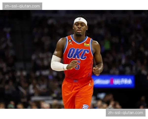 雷霆多尔特外线领防 关键回合对位防守压迫性评估